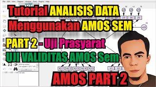 Tutorial Amos Sem - Analisis Sem Dengan Amos - Uji Prasyarat Amos - PART 2 Uji Validitas Amos Sem