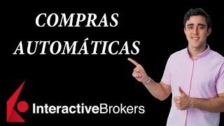 Invierte de forma AUTOMÁTICA en IBKR  Programar compras recurrentes y aplicar el DCA en Interactive