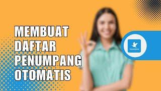 Bagaimana Cara Menambahkan Daftar Penumpang Agar Otomatis Tanpa Manual di Akun Traveloka?