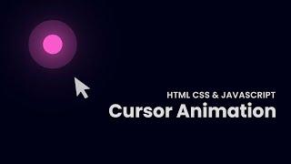 Cursor Animation Effects  On Mousemove Mouseout & Mouse Stopped - Using HTML CSS & Javascript