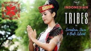 TOP 7 Indonesian Tribes Sumatera Java & Bali Island