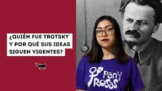 ¿Quién fue León Trotsky y por qué sus ideas siguen vigentes?