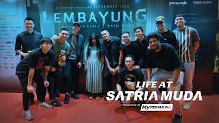 LIFE AT SATRIA MUDA  GALA PREMIERE FILM LEMBAYUNG