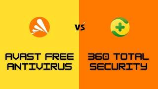 Avast Free Antivirus vs 360 Total Security Free Antivirus Review  Avast vs 360 Total Security 2023