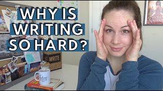 WHY IS WRITING SO HARD?  4 Reasons Writing a Novel is So Hard