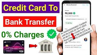 credit card to bank account transfer without charges  credit card to bank transfer 0% charges