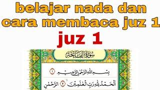 Inilah kunci dasar agar bisa membaca al quran dengan tahsin dan nada yang bagus. #juz 1