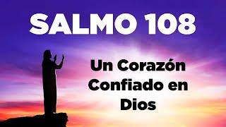 Salmo 108 Biblia Hablada con Oración de la Mañana Un Corazón Confiado en Dios