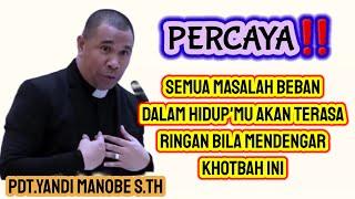 PDT.YANDI MANOBE S.TH  KHOTBAH INSPIRATIF 