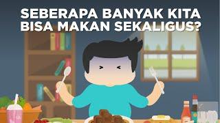 Seberapa Banyak Kita Bisa Makan Sekaligus?