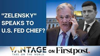 How US Fed Chief Fell For Zelenskys Prank Call  Bidens China Policy  Vantage with Palki Sharma