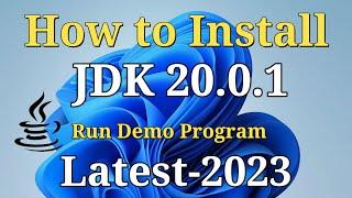 How to Install Java JDK 20.0.1 on Windows 11 2023  Install & Run First Java Program  Java 20