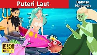 Puteri Laut  The Princess of the Sea  Malaysian Fairy Tales