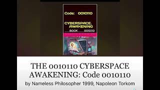 THE 0010110 CYBERSPACE AWAKENING Code 0010110 by  Nameless Philosopher 1999 Napoleon Torkom Books