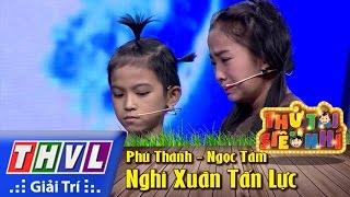 THVL  Thử tài siêu nhí - Tập 4 Nghi Xuân Tấn Lực - Phú Thành Ngọc Tâm