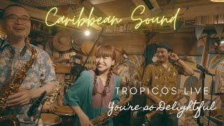 LiveTropicos Combo - Youre so delightful @Baobab online session