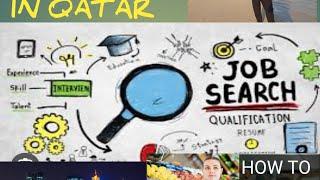 How to find jobs in Qatar  Qatar jobsSearching work in Qatar