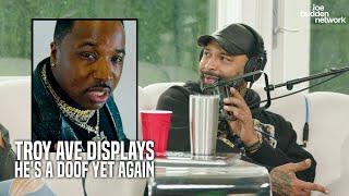 Troy Ave Displays Hes a DOOF Yet Again  Joe Budden Reacts