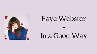 Faye Webster - In a Good Way Lyrics