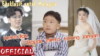 Baby Please Spare DaddyAhli Perniagaan yang tinggi statusnya menjadi lembut kerana anak #drama