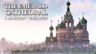 The Emerald Cathedral - A Minecraft Timelapse
