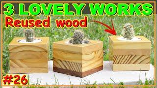 3 LOVELY WORKS MADE WITH REUSED WOOD VÍDEO #26 #woodworking #woodwork #joinery