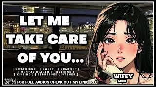 F4A Girlfriend Takes Care Of You ... Girlfriend ASMR Comfort Depressed Listener