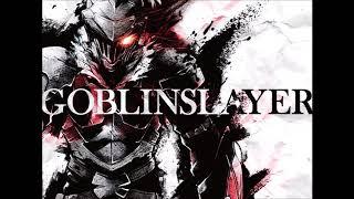 Goblin Slayer OST - Main Theme  by Kenichiro Suehiro