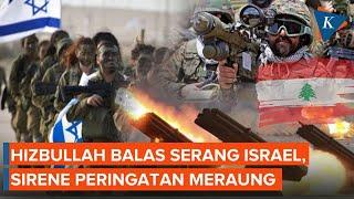 Serangan Besar-besaran Hizbullah Picu Sirene Peringatan di Israel