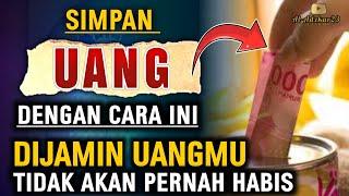 BEGINI CARA MENYIMPAN  UANG YANG BENAR AGAR UANG DATANG TIDAK PERNAH HABIS