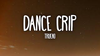 Trueno - DANCE CRIP LetraLyrics