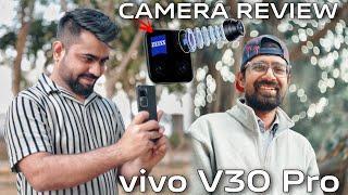 Vivo V30 Pro Camera Review By Professional Photographer  Zeiss Magic Inside