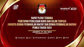 RapatPlenoTerbuka Penetapan Perolehan Kursi&Calon Terpilih AnggotaDPR&DPD Pemilu2024 Reload Version