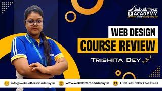 Web Design Course Review - Trishita Dey  Web Design Course in Kolkata  Webskitters Academy