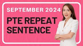 September 2024 PTE Repeat Sentence Prediction questions