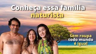 #45 - Uma familia naturista - Pelo mundo com Lucas Pinheiro