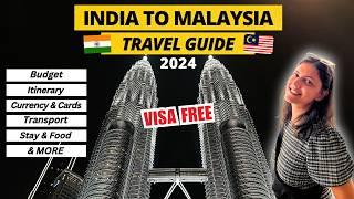 Malaysia Trip Budget from India 2024  Malaysia Itinerary 4 5 7 8 Days  Malaysia Visa for Indian