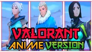 VALORANT - ANIME VERSION