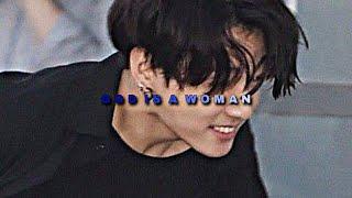 GOD IS A WOMAN - FMV - JEON JUNGKOOK