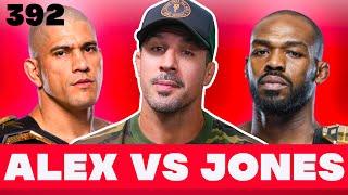 The ONLY Fight to make is Alex Pereira vs Jon Jones  Episode 392