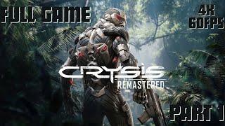 Crysis Remastered Gameplay Walkthrough Part 1 4K 60FPS PC  - No Commentary