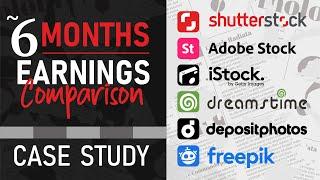 6 Months Earning Comparison of Stock Contributor Agencies  Shutterstock Adobe iStock Freepik etc