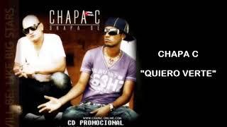 Quiero Verte - Chapa C