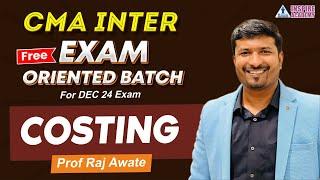 CMA INTER  COSTING  EXAM ORIENTED BATCH  LEC 4  PROF RAJ AWATE  DEC 24 EXAM