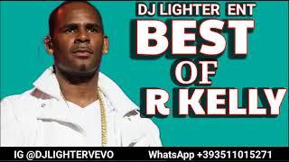 BEST OF R KELL HITS SONGS 2024 MIXMIX BY DJ LIGHTER