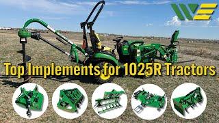 Top Implements for John Deere 1025R Tractors
