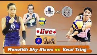 LIVE  Monolith Sky Risers vs Kwai Tsing  Club 𝐀𝐬𝐢𝐚𝐧 𝐖𝐨𝐦𝐞𝐧𝐬 𝐂𝐥𝐮𝐛 𝐕𝐨𝐥𝐥𝐞𝐲𝐛𝐚𝐥𝐥