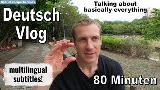 Learn GERMAN with my VLOG - SUBTITLES Heute spreche ich über ALLES -