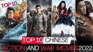 Top 10 Chinese Action And War Movies 2022  Best War And Action Movies 2022  Chinese Kung Fu Movies