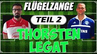 Flügelzange der Fußballtalk  THORSTEN LEGAT über FC Bayern Durchboxen Rehagel Zwangsheirat etc